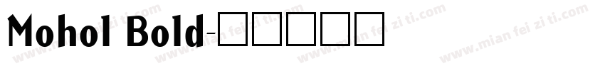 Mohol Bold字体转换